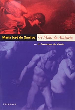 Capa do livro A Males da Ausência ou a Literatura do Exílio