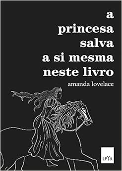 Capa do livro A princesa salva a si mesma neste livro