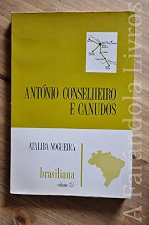 Capa do livro António Conselheiro e Canudos Ataliba Nogueira Brasiliana volume 355