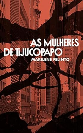 Capa do livro As mulheres de Tijucopapo