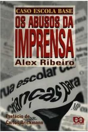 Capa do livro Caso Escola Base - Os Abusos Da Imprensa