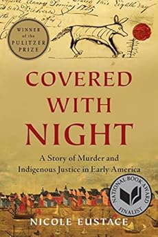 Capa do livro Covered with Night: A Story of Murder and Indigenous Justice in Early America