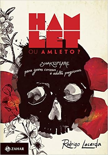 Capa do livro Hamlet ou Amleto?: Shakespeare para jovens curiosos e adultos preguiçosos