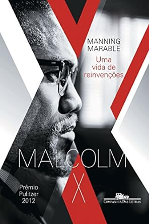 Capa do livro Malcolm X: Uma vida de reinvenções