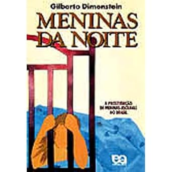 Capa do livro Meninas da Noite. A Prostituição de Meninas Escravas no Brasil