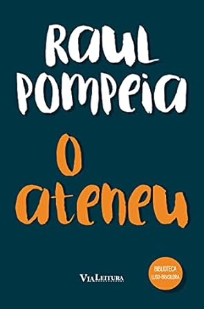 Capa do livro O Ateneu: Edição Integral