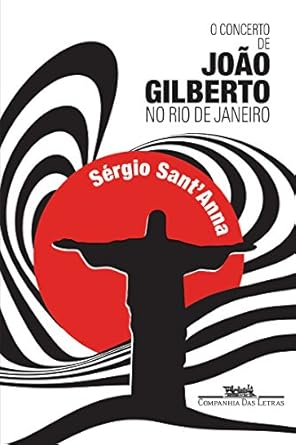 Capa do livro O concerto de João Gilberto no Rio de Janeiro