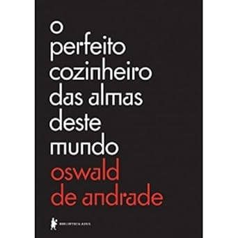 Capa do livro O Perfeito Cozinheiro das Almas Deste Mundo