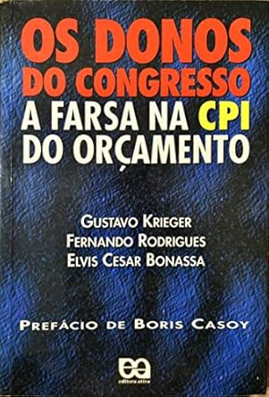 Capa do livro Os Donos Do Congresso: A Farsa Na Cpi Do Orcamento