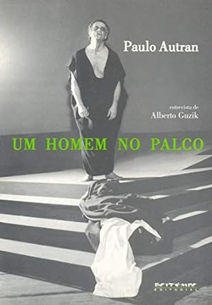 Capa do livro Paulo Autran: um Homem no Palco