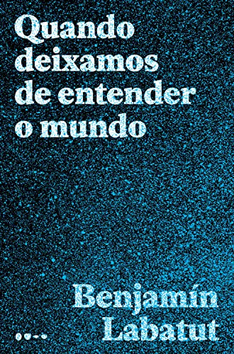 Capa do livro Quando deixamos de entender o mundo
