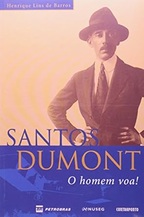 Capa do livro Santos Dumont. O Homem Voa!