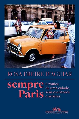 Capa do livro Sempre Paris: Crônica de uma cidade, seus escritores e artistas