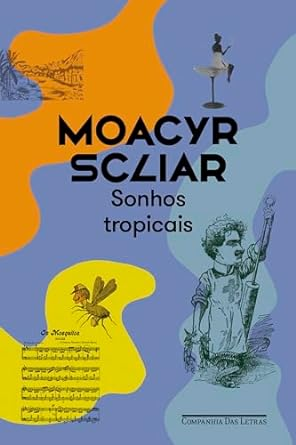 Capa do livro Sonhos tropicais (Nova edição)