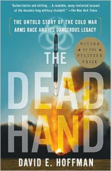 Capa do livro The Dead Hand: The Untold Story of the Cold War Arms Race and Its Dangerous Legacy