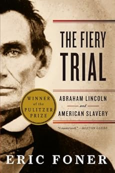 Capa do livro The Fiery Trial: Abraham Lincoln and American Slavery