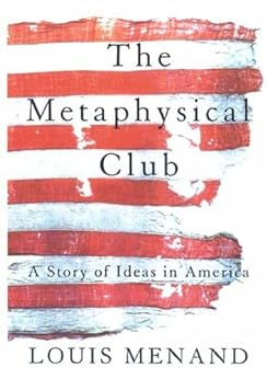 Capa do livro The Metaphysical Club: A Story of Ideas in America (English Edition)