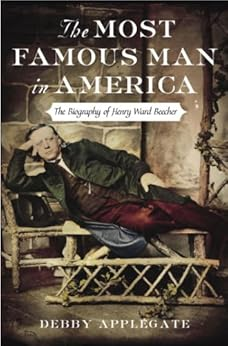 Capa do livro The Most Famous Man in America: The Biography of Henry Ward Beecher