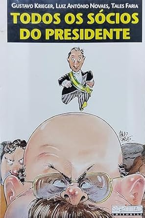 Capa do livro Todos Os Socios Do Presidente (Atualidade)