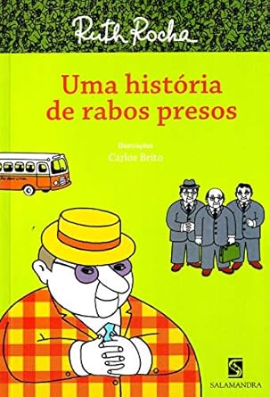 Capa do livro Uma história de rabos presos